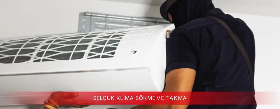 Selçuk İlçemi Kumtel Klima Sökme ve Takma